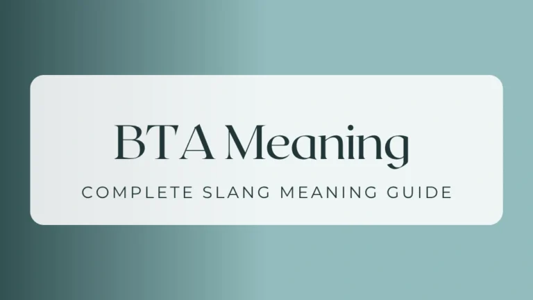 BTA Meaning Explained