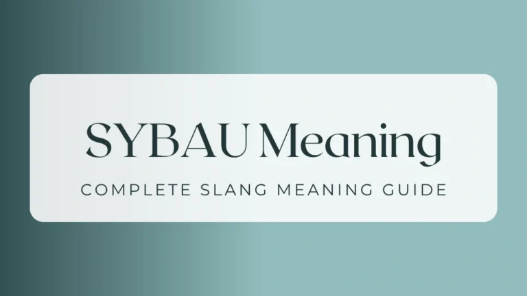 SYBAU Meaning