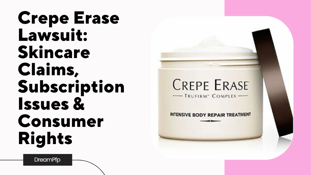 Crepe Erase Lawsuit