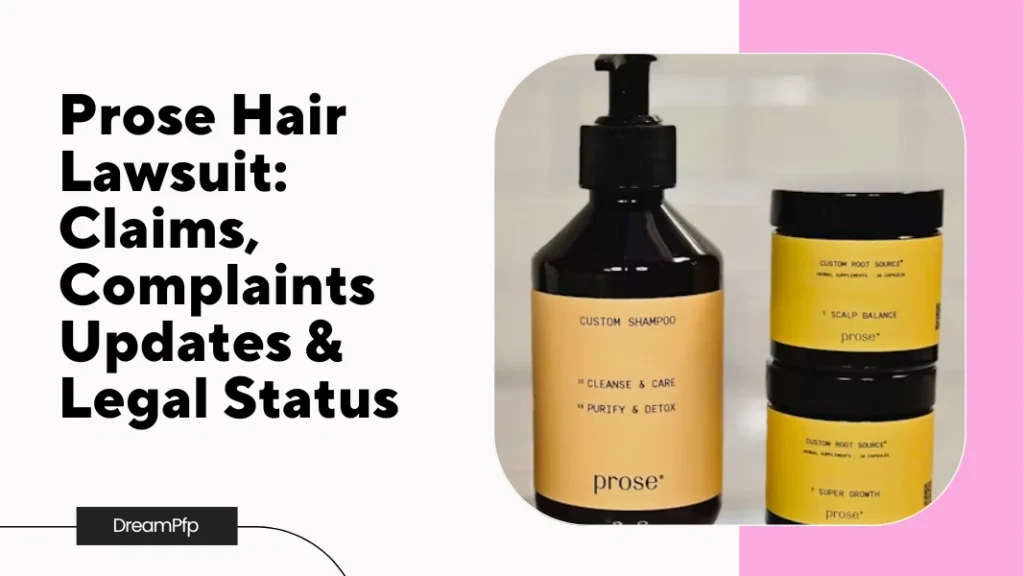 Prose Hair Lawsuit