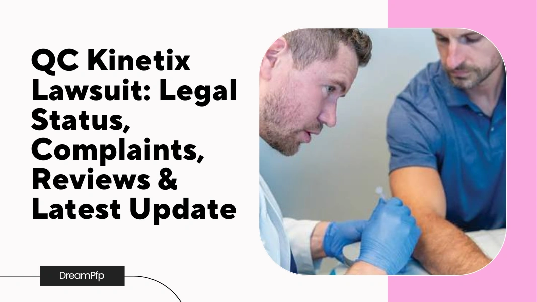 QC Kinetix Lawsuit