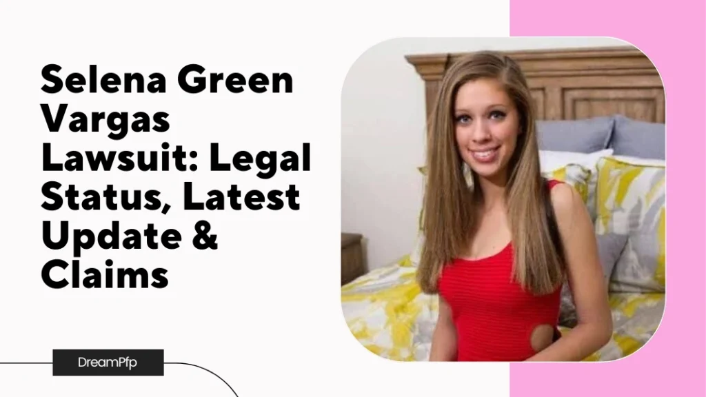 Selena Green Vargas Lawsuit